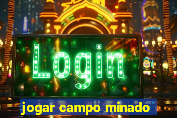 jogar campo minado